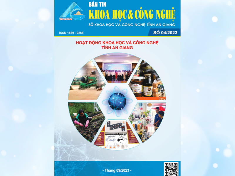BẢN TIN KHOA HỌC & CÔNG NGHỆ AN GIANG SỐ 04-2023