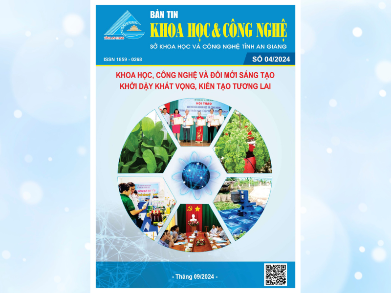 BẢN TIN KHOA HỌC & CÔNG NGHỆ AN GIANG SỐ 04-2024
